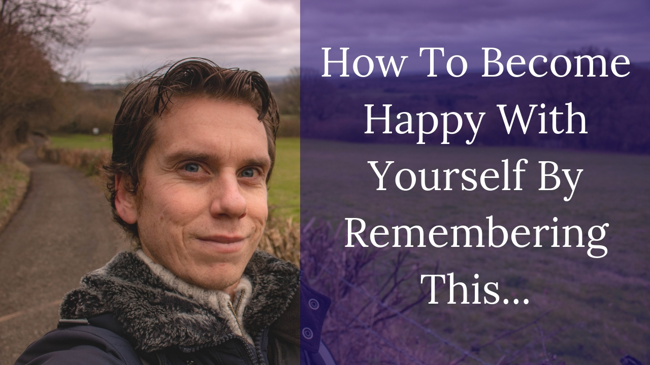How To Become Happy With Yourself